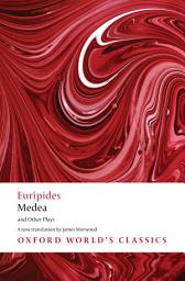 Icon image Medea and Other Plays