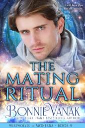 Icon image The Mating Ritual: Werewolves of Montana Book 9