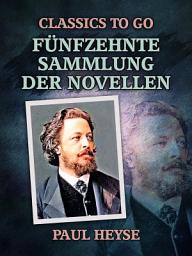 Icon image Fünfzehnte Sammlung der Novellen: Restaurierte Klassiker – To-Go-Edition