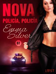 Icon image Nova 7: Policía, policía - una novela corta erótica: Volumen 7