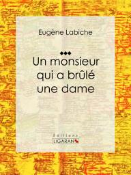 Icon image Un monsieur qui a brûlé une dame