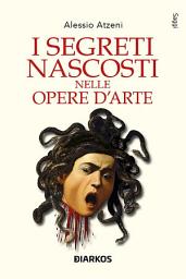 Icon image I segreti nascosti nelle opere d'arte