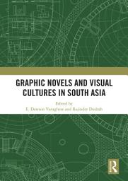 Icon image Graphic Novels and Visual Cultures in South Asia