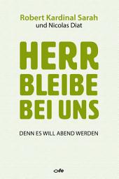 Icon image Herr bleibe bei uns: Denn es will Abend werden