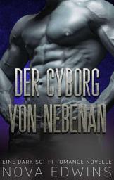 Icon image Der Cyborg von nebenan
