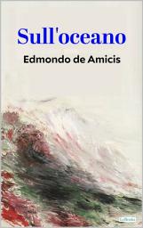 Icon image Sull'oceano: Edmondo de Amicis