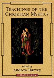 Icon image Teachings of the Christian Mystics