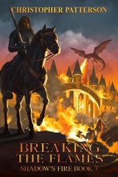 Icon image Breaking the Flame: Shadow's Fire Book 3