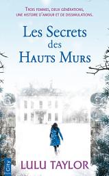 Icon image Les secrets des hauts murs
