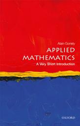 Icon image Applied Mathematics: A Very Short Introduction