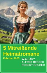 Icon image 5 Mitreißende Heimatromane Februar 2025
