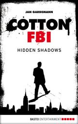 Icon image Cotton FBI - Episode 03: Hidden Shadows