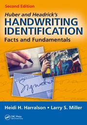 Icon image Huber and Headrick's Handwriting Identification: Facts and Fundamentals, Second Edition, Edition 2