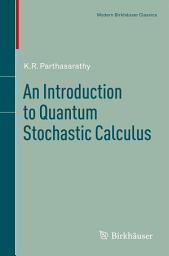 Icon image An Introduction to Quantum Stochastic Calculus