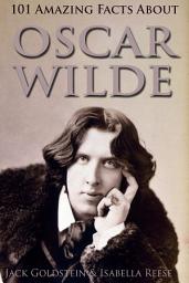 Icon image 101 Amazing Facts about Oscar Wilde