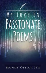 Icon image My Love in Passionate Poems