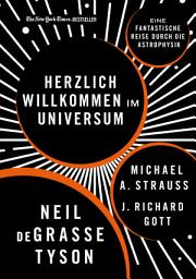 Icon image Herzlich willkommen im Universum: Eine fantastische Reise durch die Astrophysik