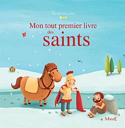 Icon image Mon tout premier livre des saints