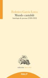 Icon image Mundo cantabile: Antología de poemas (1920-1925)
