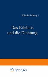 Icon image Das Erlebnis und die Dichtung: Lessing · Goethe, Novalis · Hölderlin, Ausgabe 8