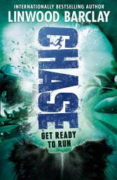 Icon image Chase: An edge-of-your-seat thriller with bite, Linwood Barclay's first novel for kids