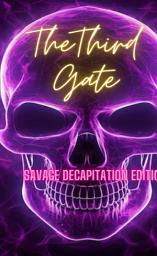 Icon image The Third Gate: Savage Decapitation Edition