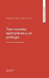 Icon image Tres novelas ejemplares y un prólogo