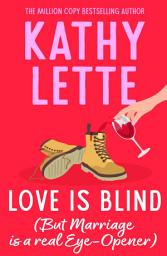 Icon image Love Is Blind: The hilarious novel from the million copy bestseller