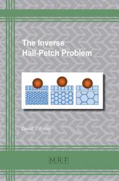 Icon image The Inverse Hall-Petch Problem
