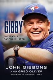 Icon image Gibby: Tales of a Baseball Lifer