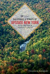 Icon image Backroads & Byways of Upstate New York
