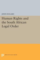 Icon image Human Rights and the South African Legal Order