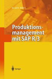 Icon image Produktionsmanagement mit SAP R/3