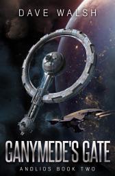 Icon image Ganymede's Gate: A Science Fiction Adventure