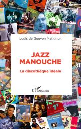 Icon image Jazz manouche: La discothèque idéale