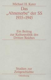 Icon image Das "Ahnenerbe" der SS 1935-1945: Ein Beitrag zur Kulturpolitik des Dritten Reiches, Ausgabe 4