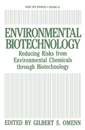Icon image Environmental Biotechnology: Reducing Risks from Environmental Chemicals through Biotechnology