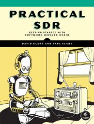 Icon image Practical SDR: Getting Started with Software-Defined Radio