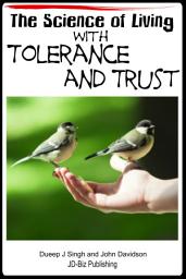 Icon image The Science of Living with Tolerance and Trust
