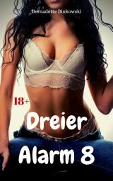 Icon image Dreier Alarm 8: 15 versaute Dreier Storys