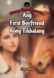Icon image Warang Shorts Presents: Ang First Boyfriend Kong Tikbalang