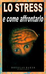 Icon image LO STRESS - e come affrontarlo