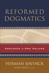 Icon image Reformed Dogmatics: Abridged in One Volume