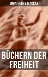Icon image Büchern der Freiheit: Eine Konzeption des individualistischen Anarchismus