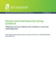 Icon image Poverty and food insecurity during COVID-19: Telephone survey evidence from mothers in rural and urban Myanmar