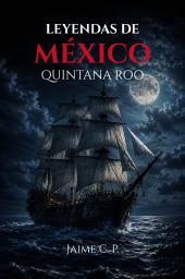 Icon image Leyendas de México: Quintana Roo