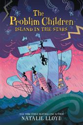 Icon image The Problim Children: Island in the Stars