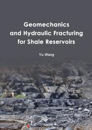 Icon image Geomechanics and Hydraulic Fracturing for Shale Reservoirs