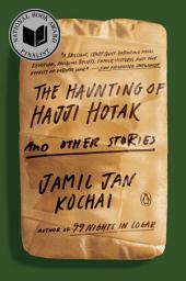 Icon image The Haunting of Hajji Hotak and Other Stories