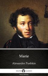 Icon image Marie by Alexander Pushkin - Delphi Classics (Illustrated)